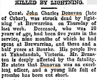 Western Age ( Dubbo, NSW ) Friday 20 January 1922 page 4 of 4 http://trove.nla.gov.au/ndp/del/article/137158839?searchTerm=john%20charles%20donovan&searchLimits=l-decade=192|||l-year=1922 John Charles DONOVAN - Killed by lightning 12 Jan 1922 - Newspaper article 3