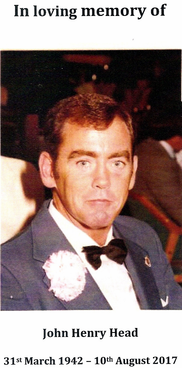 Joe Stanoich In loving memory of John Henry Head. 31st March 1942 - 10th August 2017