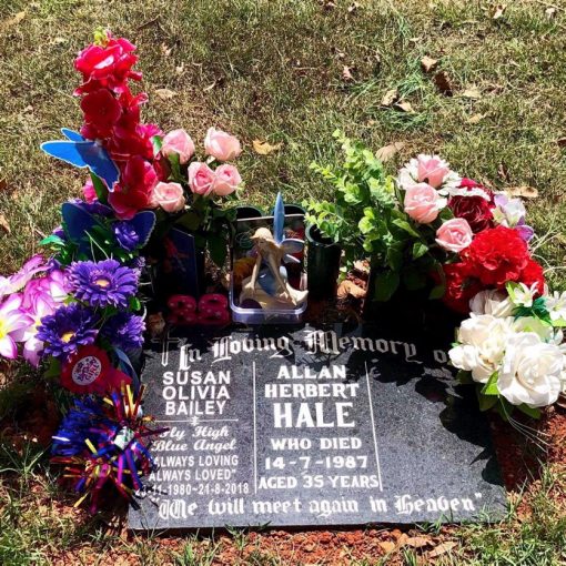 INSCRIPTION:<br /> In Loving Memory of<br /> Susan Olivia BAILEY<br /> Fly High Blue Angel<br /> "Always loving<br /> Always Loved"<br /> 23-11-1980 - 21-8.2018<br /> Allan Herbert HALE<br /> who died<br /> 14-7-1987<br /> Aged 35 years.<br /> We will meet again in Heaven.