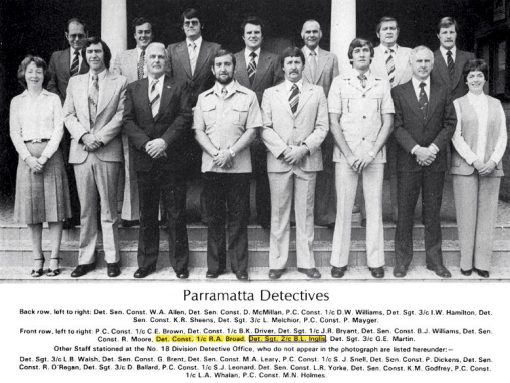 PARRAMATTA DETECTIVES Back Row ( L - R ) W.A. ALLEN # 14367, D. McMILLAN, D.W. WILLIAMS # 14959, I.W. HAMILTON # 10159, K.R. SHEENS # 11044, L. MELCHIOR # 9268, P. MAYGER # 17359 Front Row ( L - R ) C.E. BROWN # P/W 0205, B.K. DRIVER # 14681, J.R. BRYANT # 6835, B.J. WILLIAMS # 12935, R. MOORE, R.A. BROAD # 15359, Barry L. INGLIS # 8179, Gwen E. MARTIN # P/W 0041