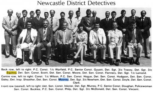 Newcastle District Detectives: Back Row ( L - R ) P.C. Cst 1/c WARFIELD, P.C. SenCon GUYATT, Det Sgt 3/c TRACEY, Det Sgt 3/c SQUIRES, Det SenCon SCOTT, Det SenCon MOORE, Det SenCon FLANNERY, Det Sgt 1/c LAMOND Centre Row Cst 1/c WILSON P.C. SenCon HOGUE, Det SenCon HODGSON, Det SenCon DALEY, Det Insp SHEATHER, Det SenCon MOONEY, Det Sgt 3/c NEWHAM, Det SenCon DOYLE, Det SenCon CLARK. Front Row: Det SenCon INKSTER, Det Sgt MURRAY, P.C. SenCst DOUGHAN, Policewoman SenCon BUCKLEE, P.C. SenCst PHILP, Det Sgt 3/c McDONALD, Det SenCon VINCENT. Newcastle District Detectives: Back Row ( L - R ) P.C. Cst 1/c <strong>WARFIELD</strong>, P.C. SenCon <strong>GUYATT</strong>, Det Sgt 3/c <strong>TRACEY</strong>, Det Sgt 3/c <a href="https://police.freom.com/mervin-keith-squires/" target="_blank" rel="noopener"><strong>SQUIRES</strong></a>, Det SenCon <strong>SCOTT</strong>, Det SenCon <strong>MOORE</strong>, Det SenCon <strong>FLANNERY</strong>, Det Sgt 1/c <strong>LAMOND</strong> Centre Row Cst 1/c <strong>WILSON</strong> P.C. SenCon <strong>HOGUE</strong>, Det SenCon <strong>HODGSON</strong>, Det SenCon <strong>DALEY</strong>, Det Insp <strong>SHEATHER</strong>, Det SenCon <a href="https://police.freom.com/brian-henry-mooney/" target="_blank" rel="noopener"><strong>MOONEY</strong></a>, Det Sgt 3/c <strong>NEWHAM</strong>, Det SenCon <strong>DOYLE</strong>, Det SenCon <strong>CLARK</strong>. Front Row: Det SenCon <strong>INKSTER</strong>, Det Sgt <strong>MURRAY</strong>, P.C. SenCst <strong>DOUGHAN</strong>, Policewoman SenCon <strong>BUCKLEE</strong>, P.C. SenCst <strong>PHILP</strong>, Det Sgt 3/c <strong>McDONALD</strong>, Det SenCon <strong>VINCENT</strong>.